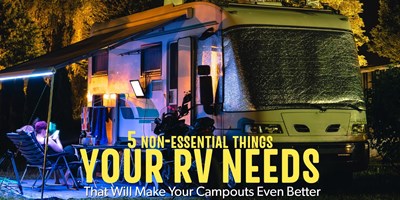 5 Non-Essential Things You NEED in Your RV