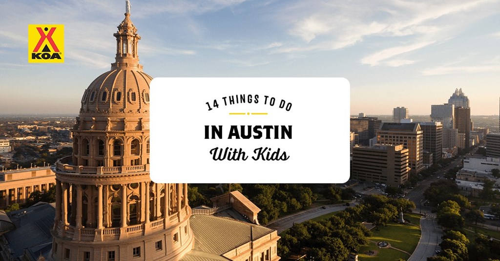 14 Things To Do in Austin Texas With Kids