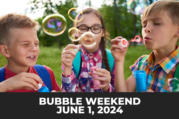Bubble Weekend Photo