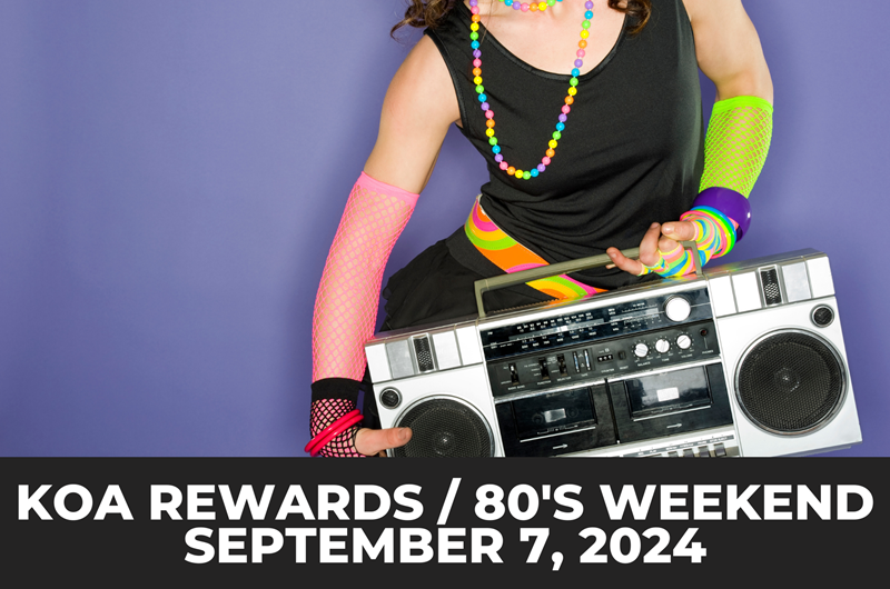 KOA Rewards Weekend / 80's Throwback Photo