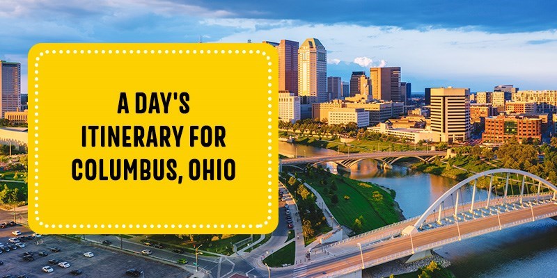 A Day's Itinerary for Columbus, Ohio