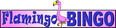 Flamingo  Bingo Photo