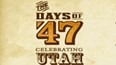 Days of 47 Photo