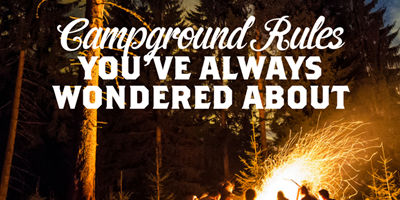 Campground Rules You&#39;ve Always Wondered About | KOA Blog