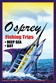 Osprey Fishing Trips Photo