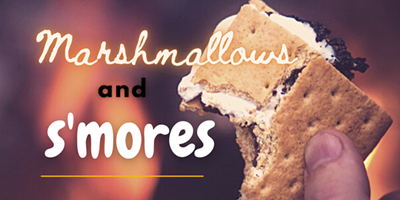 Marshmallow & S'mores Weekend.