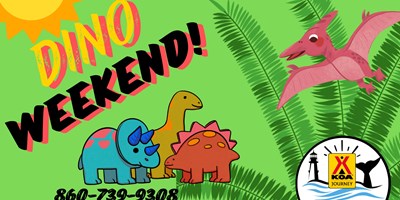 Dino Weekend June 28th-30th