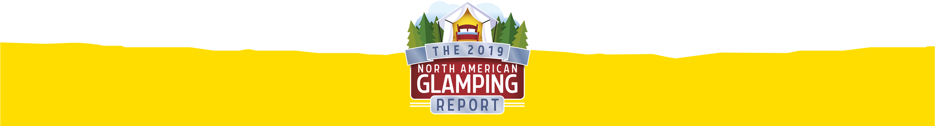 2019 North American Glamping Report