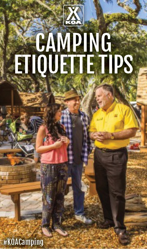 Top Camping Etiquette Tips #KOACamping