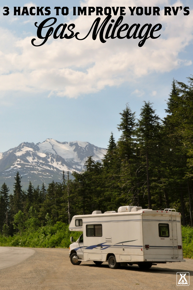 3 gas mileage hacks for your rv improve your rv s mpg koa