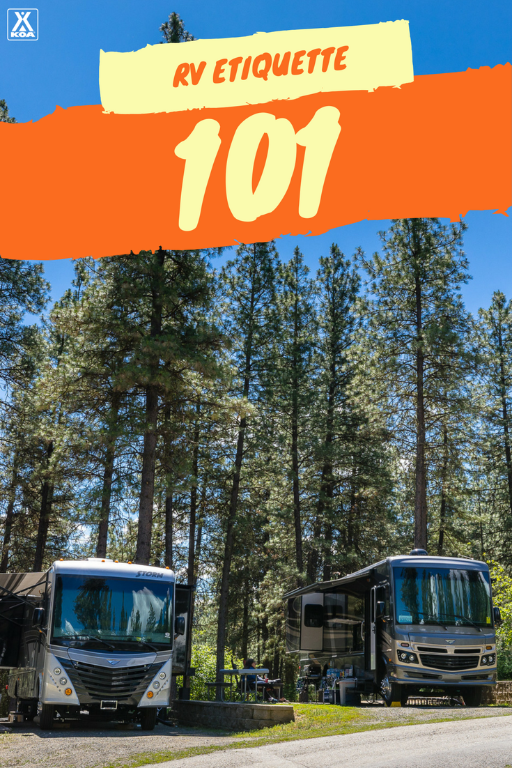 Being a good RV neighbor means everyone can be a happy camper. Follow these tips to get it right.