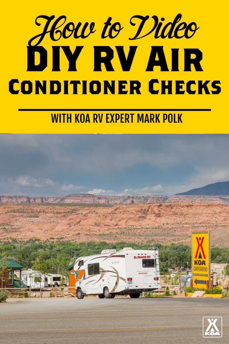 Do-It-Yourself RV Air Conditioner Checks | KOA Camping Blog