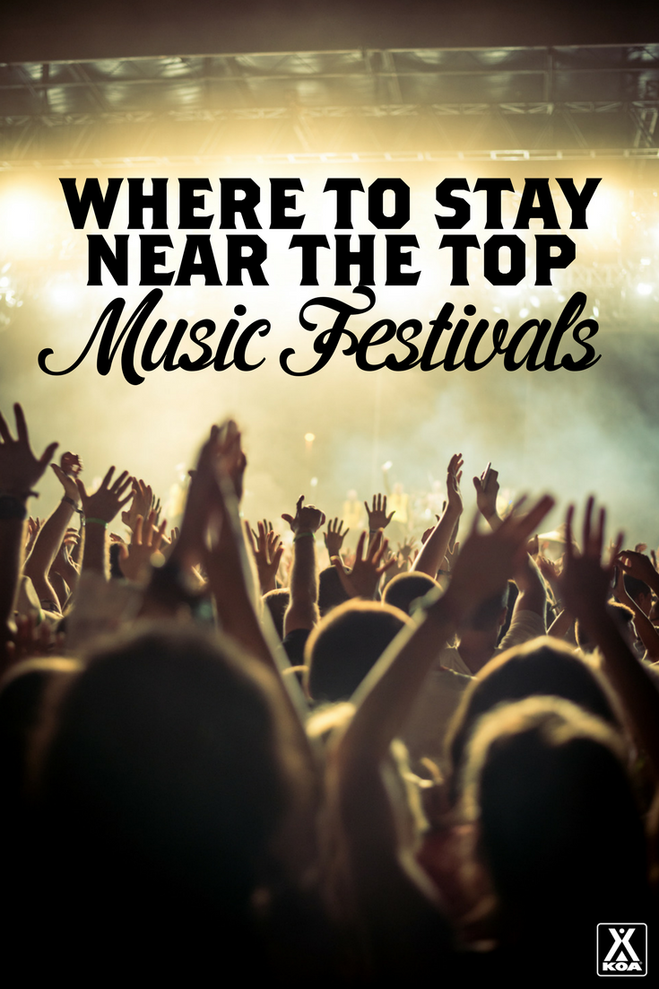 Find the Best Places to Stay Near the Biggest Music Festivals in the US