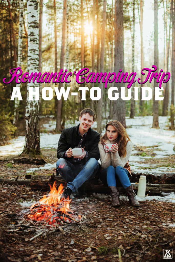 Plan a Romantic Camping Trip with our How-To Guide!
