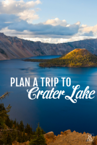 Plan a Trip to Crater Lake