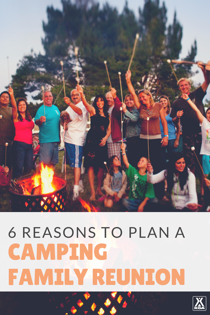 Planning a family reunion? Here's why camping should be at the top of your list.