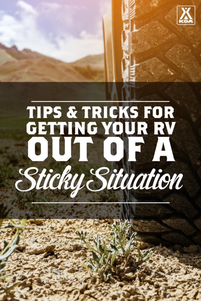 Tips & Tricks for Getting Your RV Out of a Sticky Situation - A must read for RVers