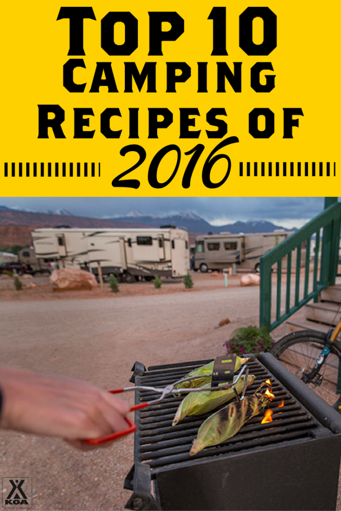 Top 10 Camping Recipes of 2016 - from KOA