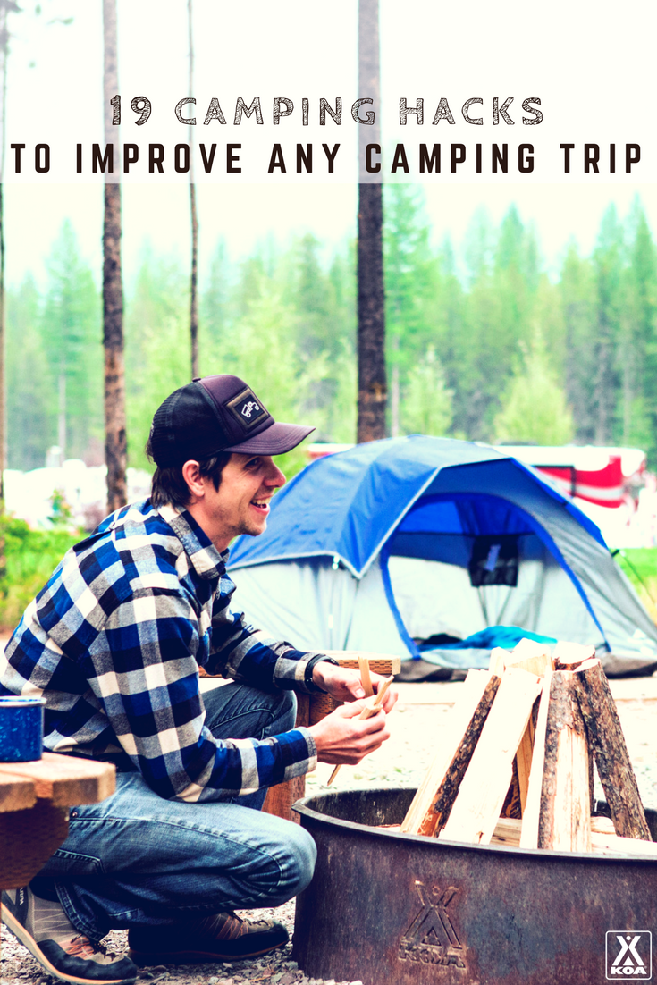 19 Camping Hacks And Tips That Will Improve Any Camping Trip Koa Camping Blog 19 Camping Hacks And Tips That Will Improve Any Camping Trip Koa Camping Blog