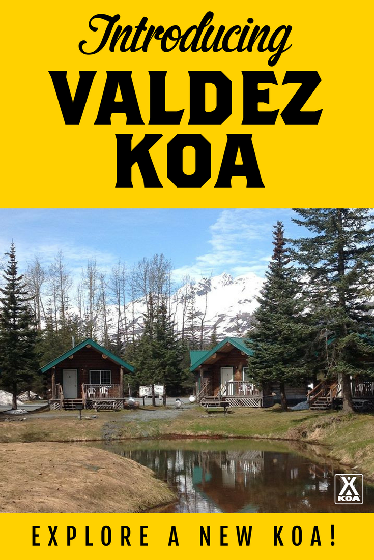 Valdez KOA - Learn more!