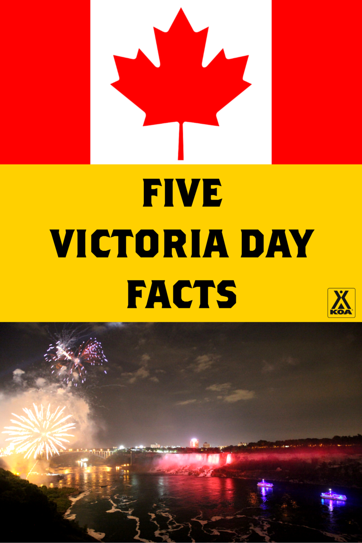 Five Victoria Day Facts from KOA