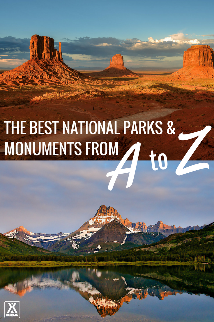 Visit these national parks and monuments for every letter of the alphabet!