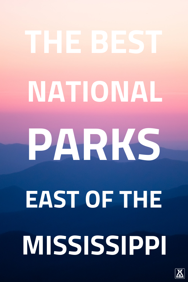 Explora la mitad oriental de Estados Unidos con estos increíbles parques nacionales. #findyourpark #nationalpark #greatsmokymountains