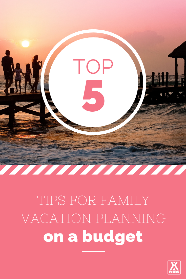 How To Plan A Family Vacation On A Budget Affordable Vacation How To Plan A Family Vacation On A Budget Affordable Vacation