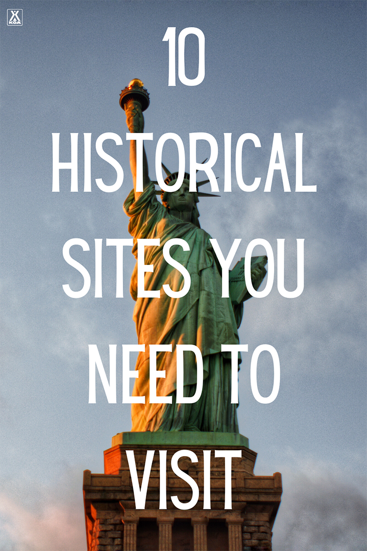 While the United States might be young by some standards, there's still plenty of history to see. Here are ten of our favorite historical sites we think you should plan a trip to.