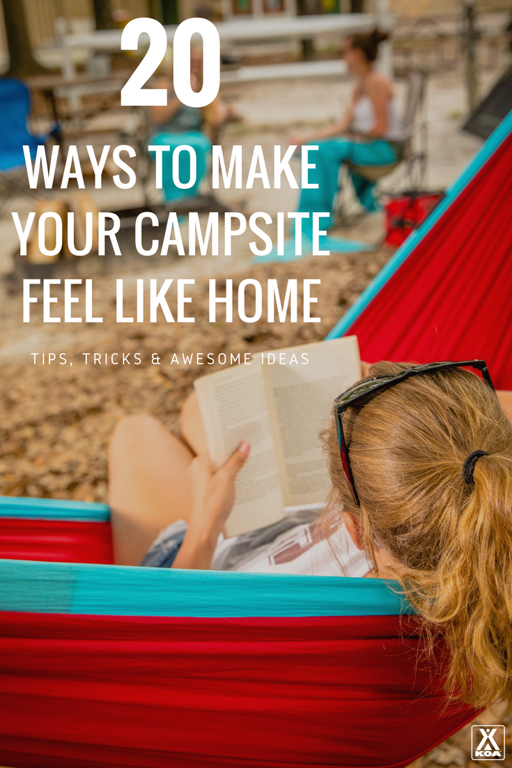 Use these tips to make camping more like home.