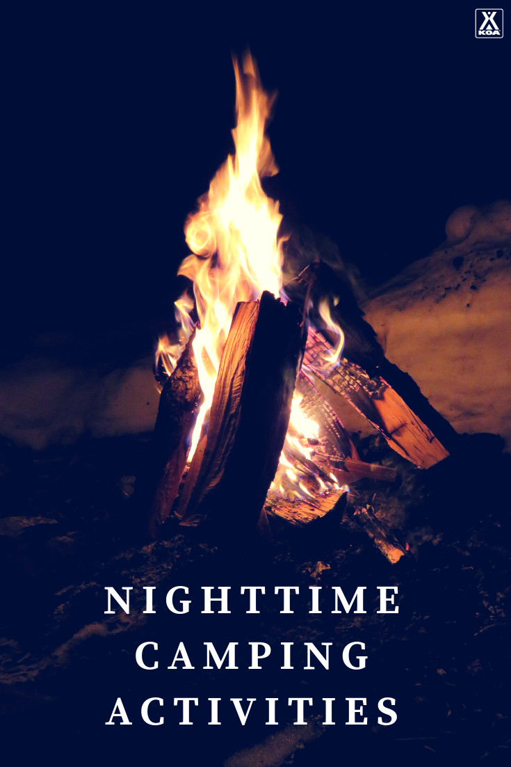Try these fun nighttime camping activities.