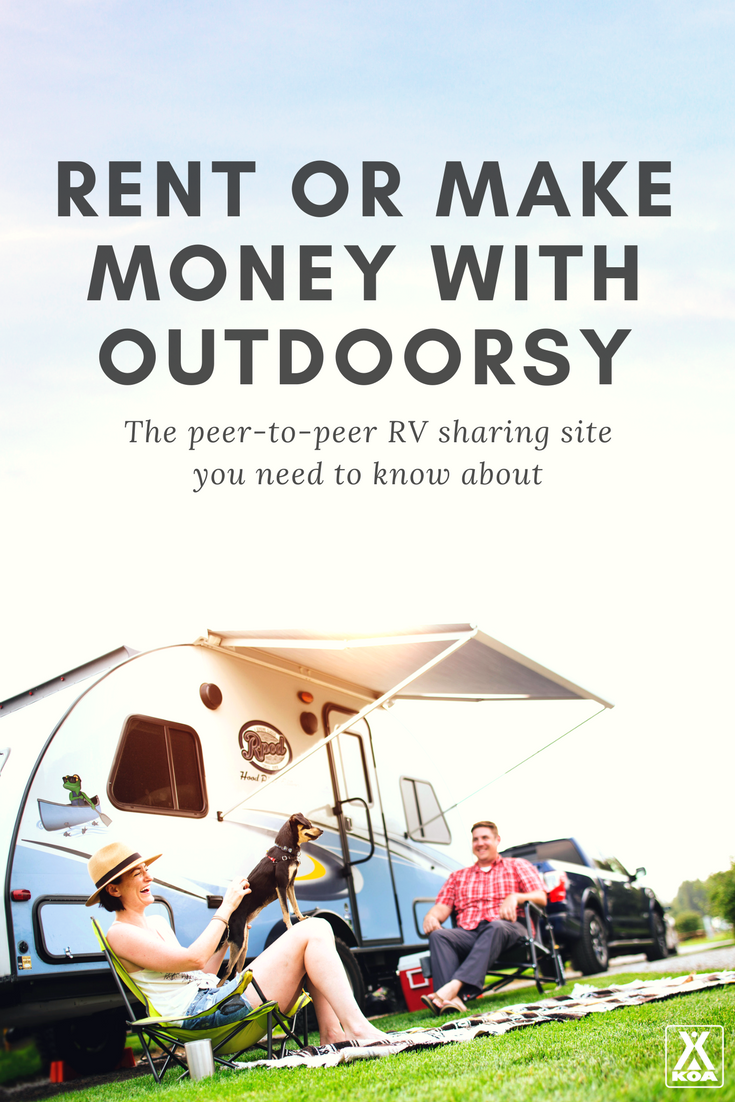 Outdoorsy Offers Big Benefits for RV Owners and Renters | KOA Camping Blog