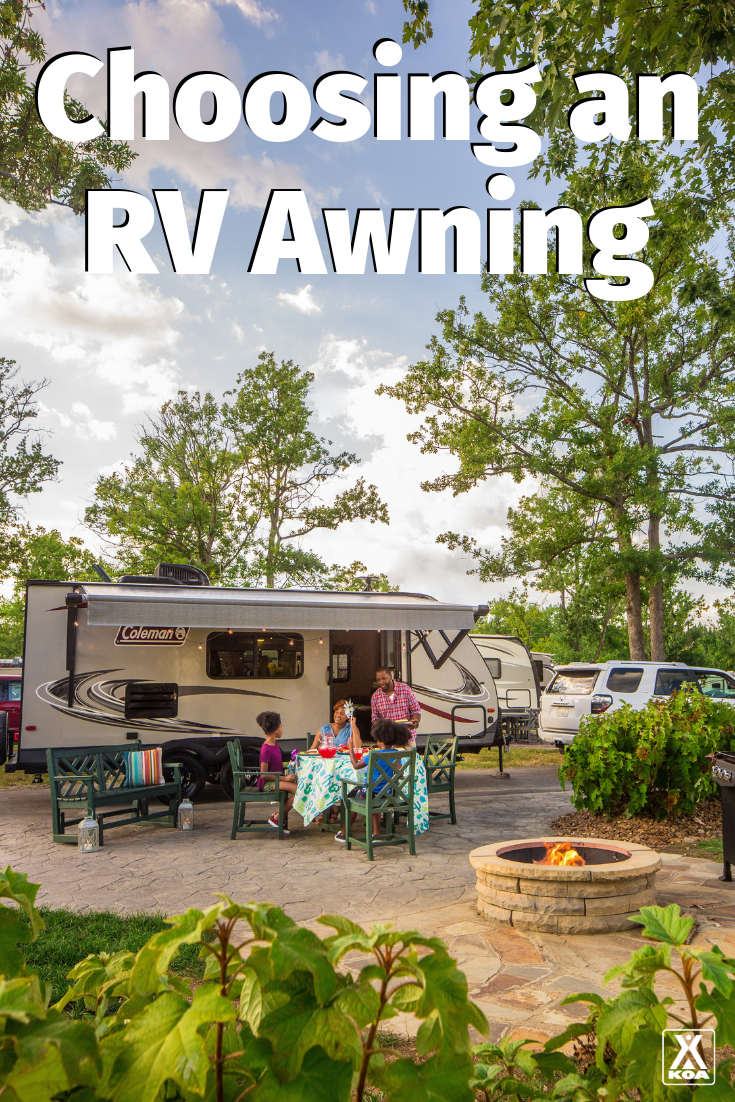 Types Of Rv Awnings How To Choose The Best Awning For Your Rv Koa Camping Blog Types Of Rv Awnings How To Choose The Best Awning For Your Rv Koa Camping Blog