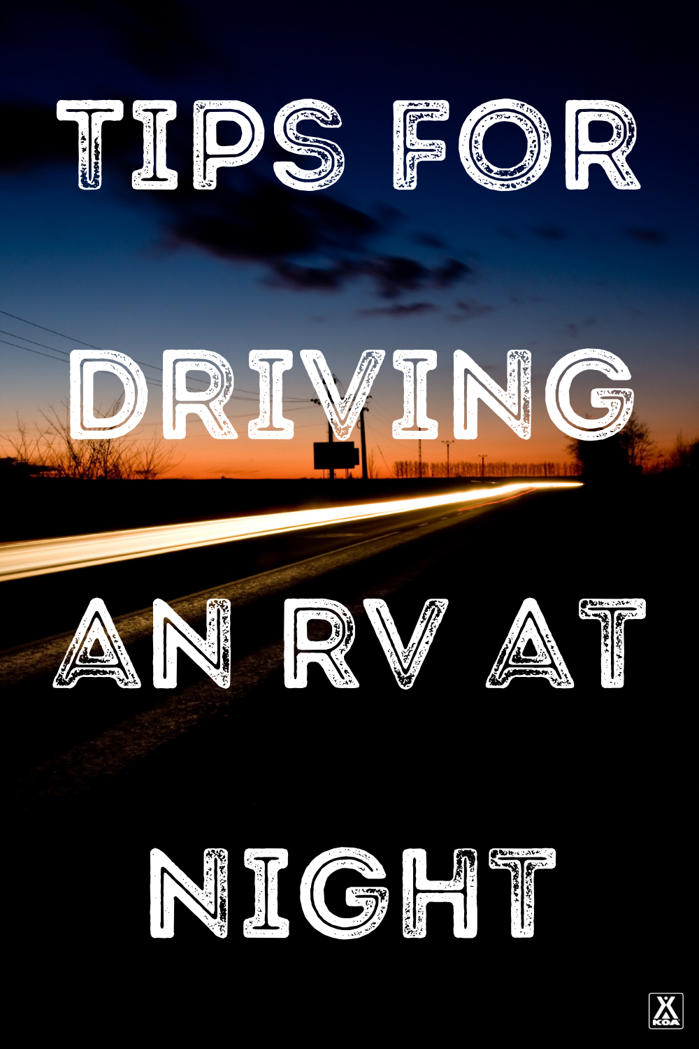 Driving an RV at night comes with it's share of pluses and minuses, but there are some steps you can take to level-up your safety and make driving at night as safe as possible. Here are our top tips for driving an RV at night.