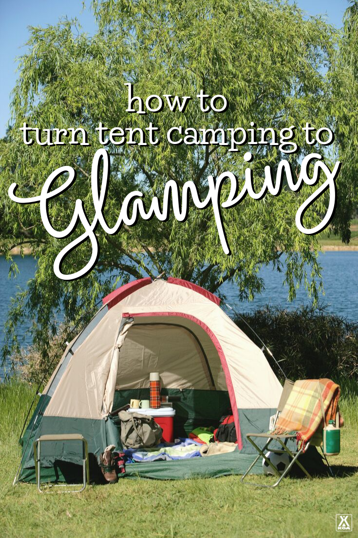 You don’t need a fancy wall tent, a brand new RV, or even a luxurious cabin. Adding glamping touches to your own tent is affordable and easy—it just takes a little thought. 