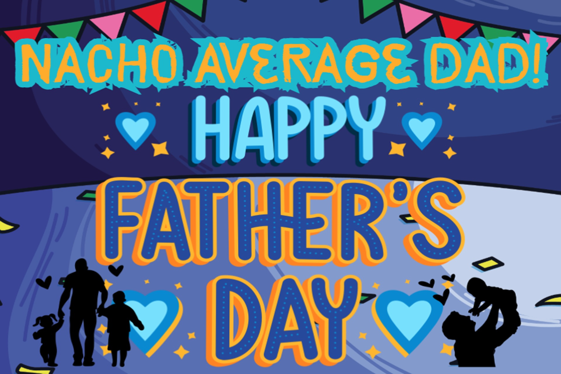 Nacho Average Dad! Happy Father's Day Weekend! Photo