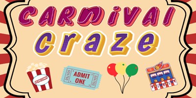 Carnival Craze! A Carnival good time!