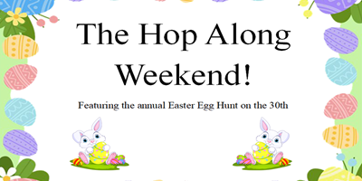 Hop Along Easter Weekend