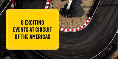 8 Exciting Events at Circuit of The Americas