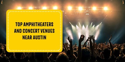 Top Amphitheaters and Concert Venues Near Austin