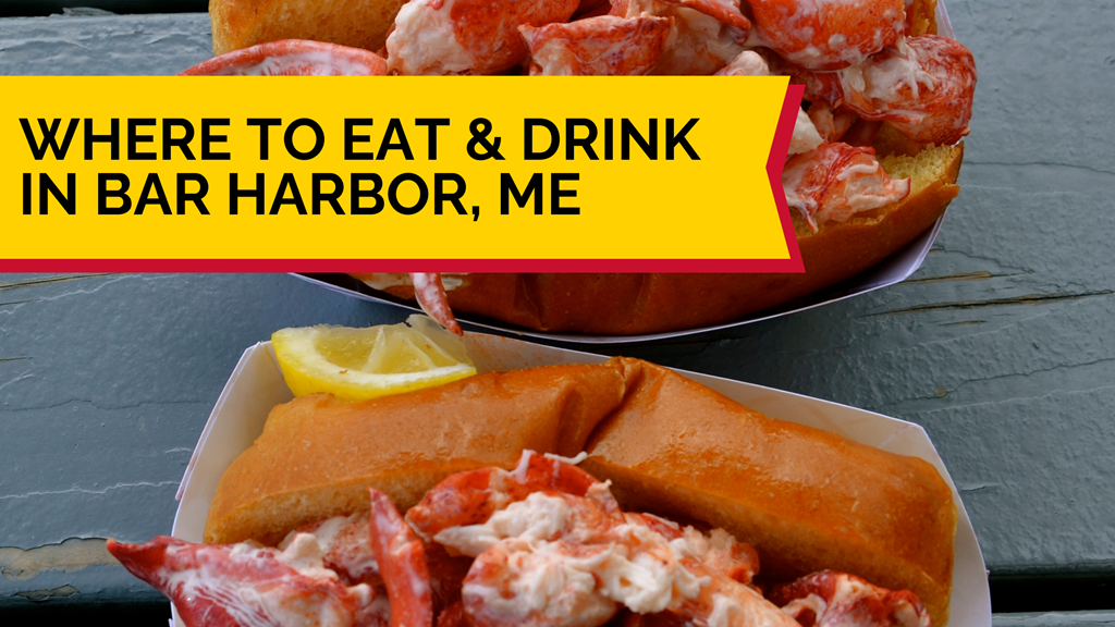 Where to Eat in Bar Harbor, Maine: A Food Lover's Guide
