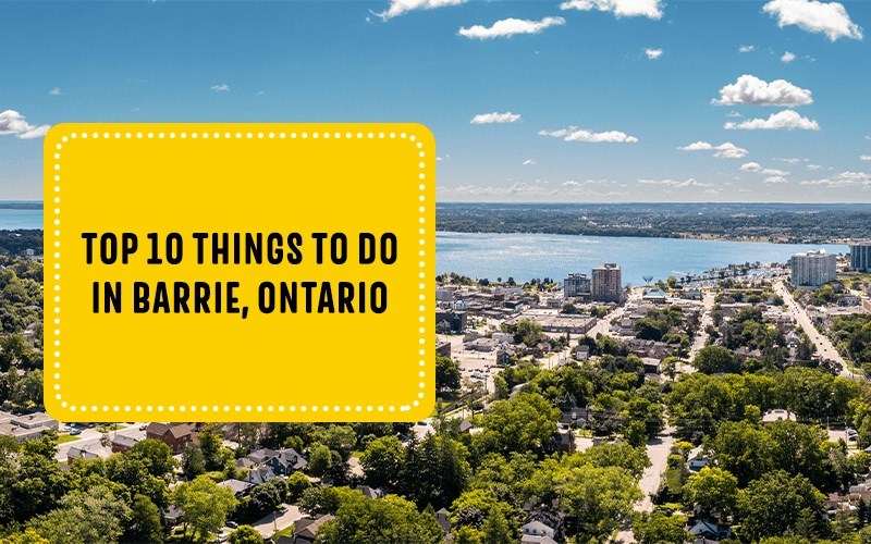 Top 10 Things To Do in Barrie, Ontario