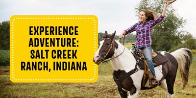 Experience Adventure: Salt Creek Ranch, Indiana