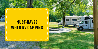 Must-Haves When RV Camping
