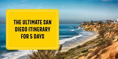 The Ultimate San Diego Itinerary for 5 Days