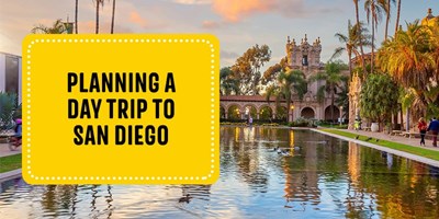 Planning a Day Trip to San Diego