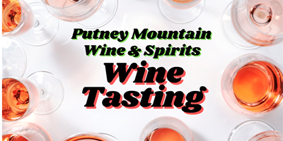 Putney Mountain Wine & Spirit Wine Tasting