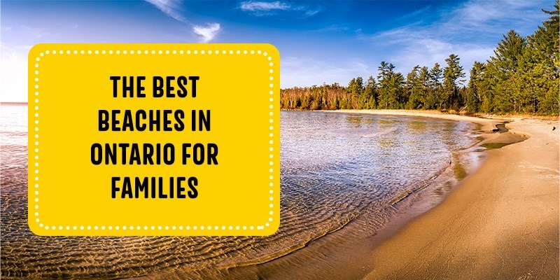 The Best Beaches in Ontario for Families
