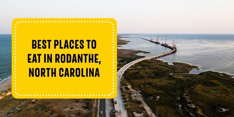 Best Places to Eat in Rodanthe, North Carolina