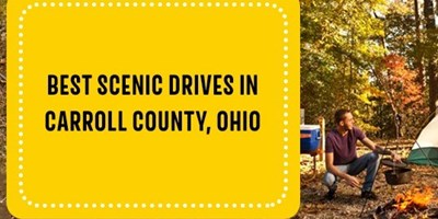 Best Scenic Drives in Carroll County, Ohio